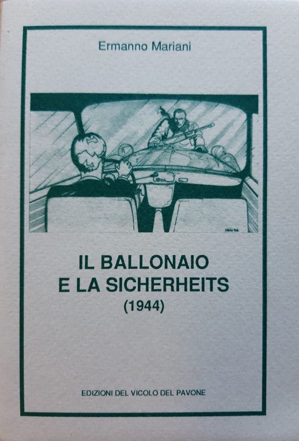Il «Ballonaio» e la Sicherheits (1944)