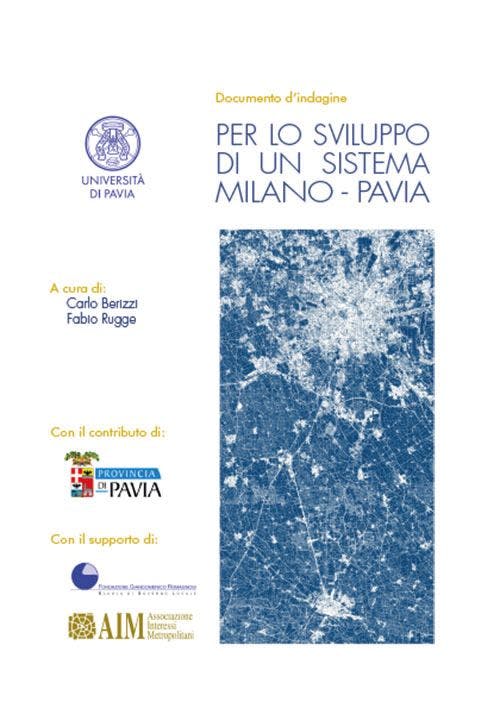 Per lo sviluppo di un sistema Milano - Pavia