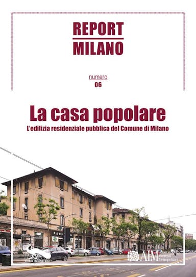 Report Milano n° 6, La casa popolare