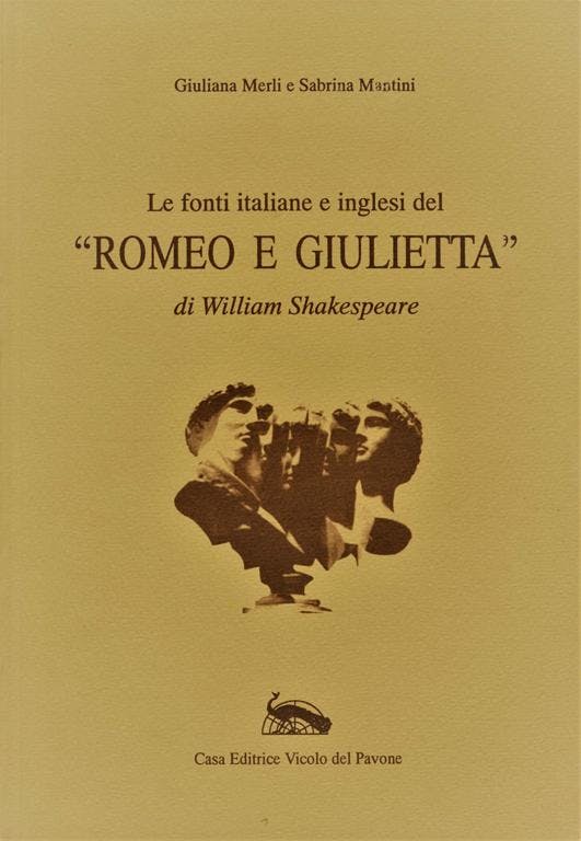Le fonti italiane e inglesi del “Romeo e Giulietta” di William Shakespeare